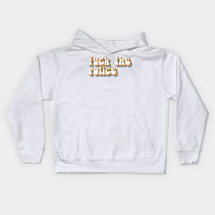 Fuck the Police Kids Hoodie